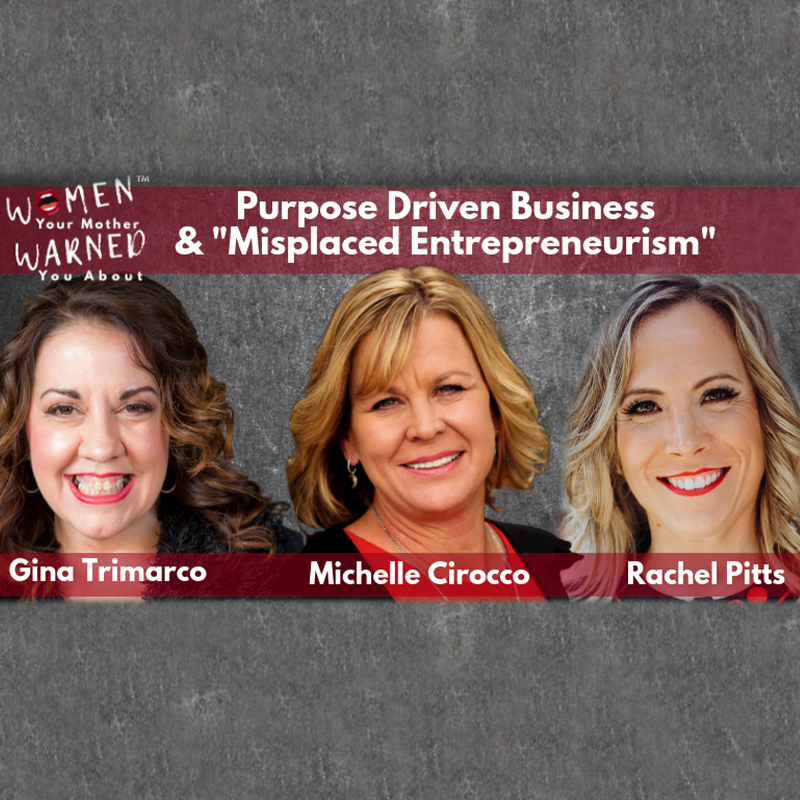 women your mother warned you about podcast michelle cirocco